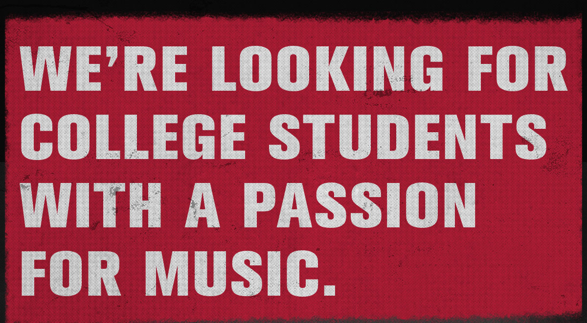 We're looking for College Students with a Passion for Music