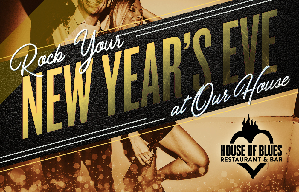 Rock Your New Year's Eve at Our House - House of Blues Orlando Restaurant and Bar