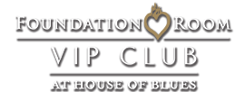 Foundation Room VIP Club